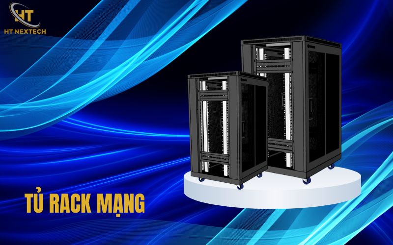 Tủ Rack mạng dùng để lắp đặt, bảo vệ và quản lý các thiết bị CNTT