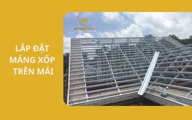 Lắp đặt máng xối trên mái
